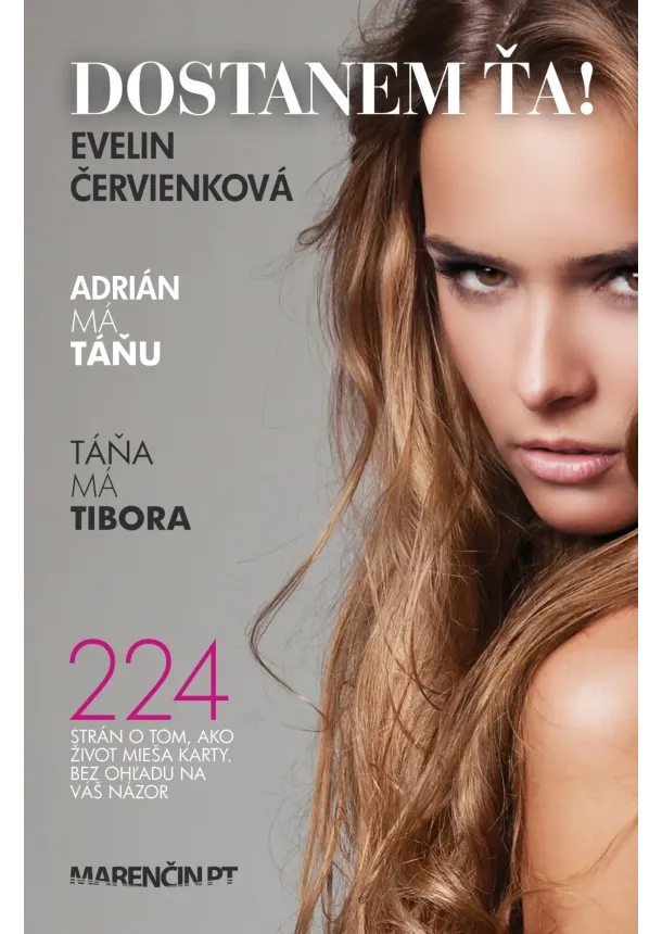 Evelin Červienková - Dostanem ťa! - 2. vydanie