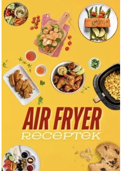 Air Fryer receptek