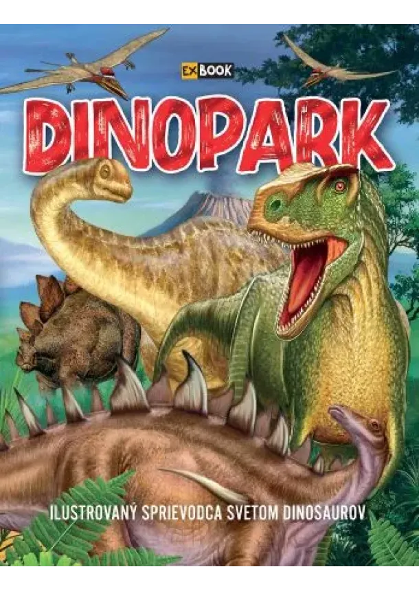 Ilona Bagoly - Dinopark (2. vyd.)