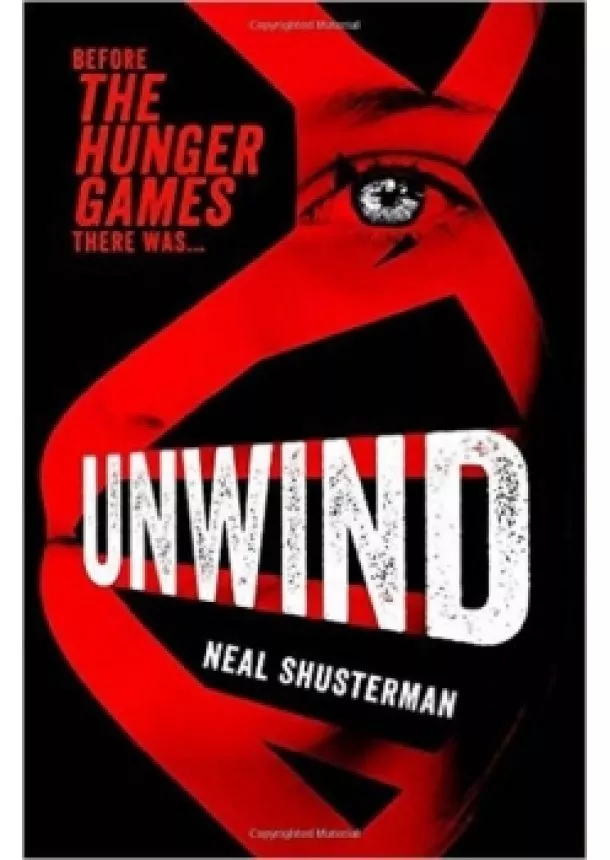 Neal Shusterman - Unwind