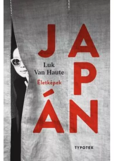 Japán - Életképek