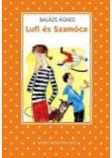 LUFI ÉS SZAMÓCA