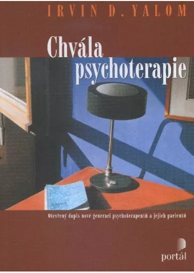 Chvála psychoterapie - Otevřený dopis nové generaci psychoterapeutů a jejich pacientů