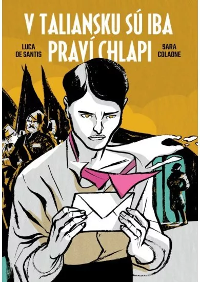 V Taliansku sú iba praví chlapi