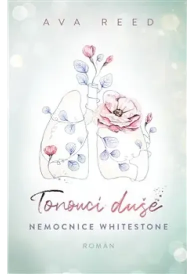 Tonoucí duše - Nemocnice Whitestone 2