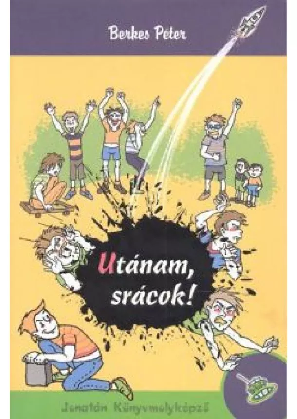 Berkes Péter - Utánam, srácok!