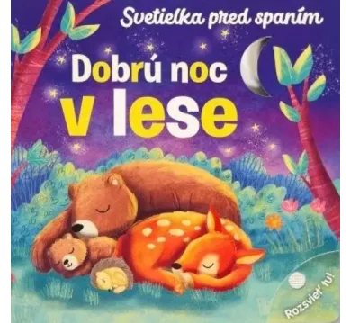 Dobrú noc v lese - Svetielka pred spaním
