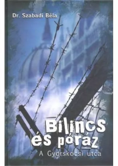 BILINCS ÉS PÓRÁZ