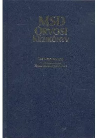 MSD ORVOSI KÉZIKÖNYV - THE MERCK MANUAL