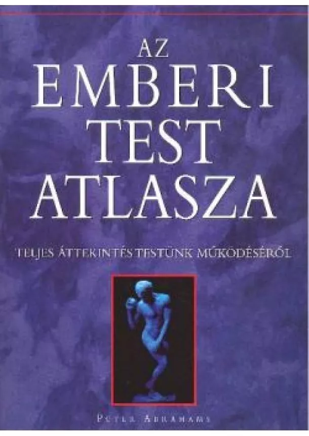 Peter Abrahams - AZ EMBERI TEST ATLASZA