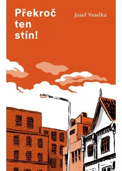 Překroč ten stín!