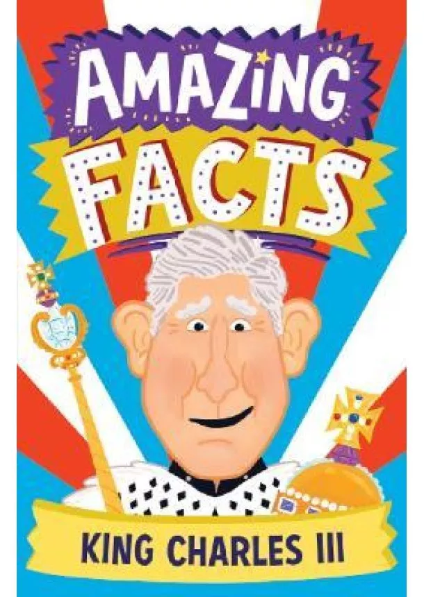 Amazing Facts King Charles III
