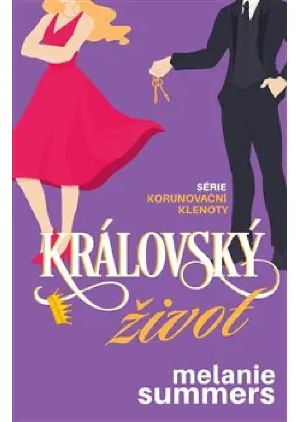 Melanie Summers - Královský život
