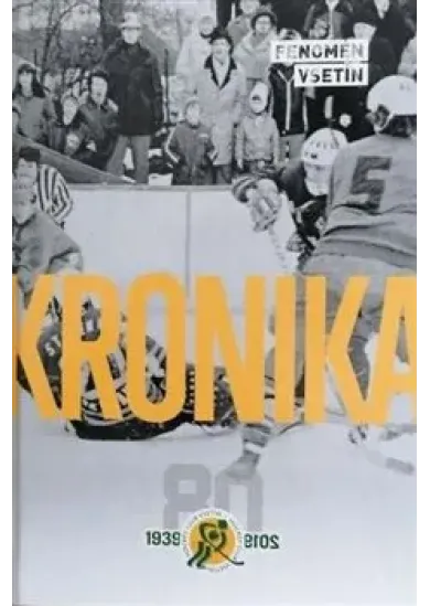 Kronika vsetínského hokeje 1939-2019