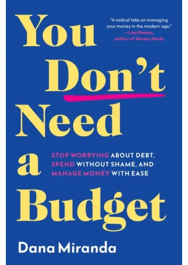 Dana Miranda - You Don't Need a Budget