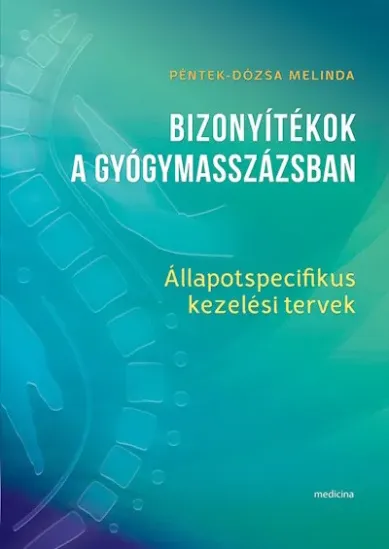 Bizonyítékok a gyógymasszázsban - Állapotspecifikus kezelési tervek