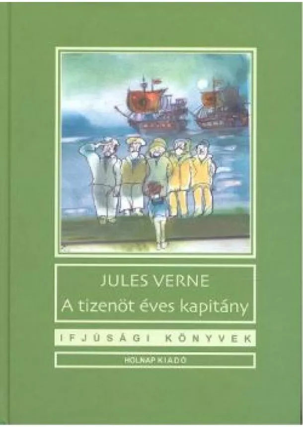 JULES VERNE - A TIZENÖT ÉVES KAPITÁNY