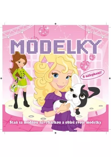 Modelky (ružové) - Staň sa módnou návrhárkou a obleč svoje modelky