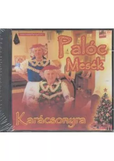 PALÓC MESÉK KARÁCSONYRA