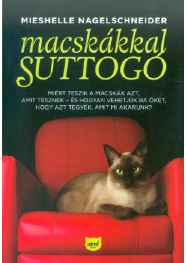 Mieshelle Nagelschneider - Macskákkal suttogó