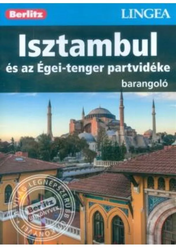 Berlitz Útikönyvek - Isztambul és az Égei-tenger partvidéke /Berlitz barangoló