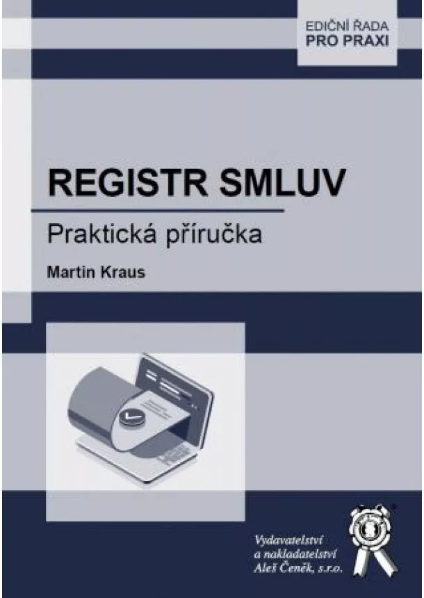 Martin Kraus - Registr smluv. Praktická příručka