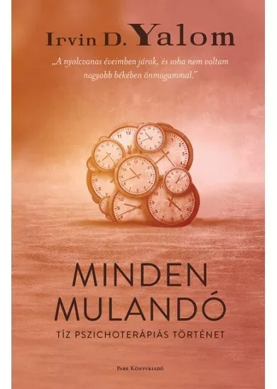 Minden mulandó - Tíz pszichoterápiás történet