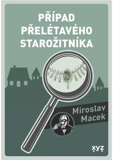 Případ přelétavého starožitníka