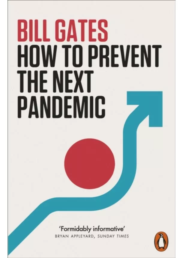 Bill Gates - How to Prevent the Next Pandemic