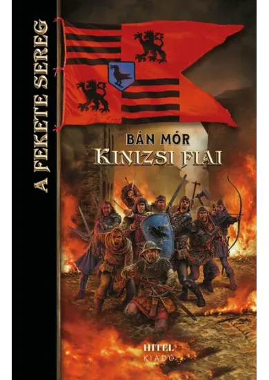 Kinizsi fiai - A Fekete Sereg