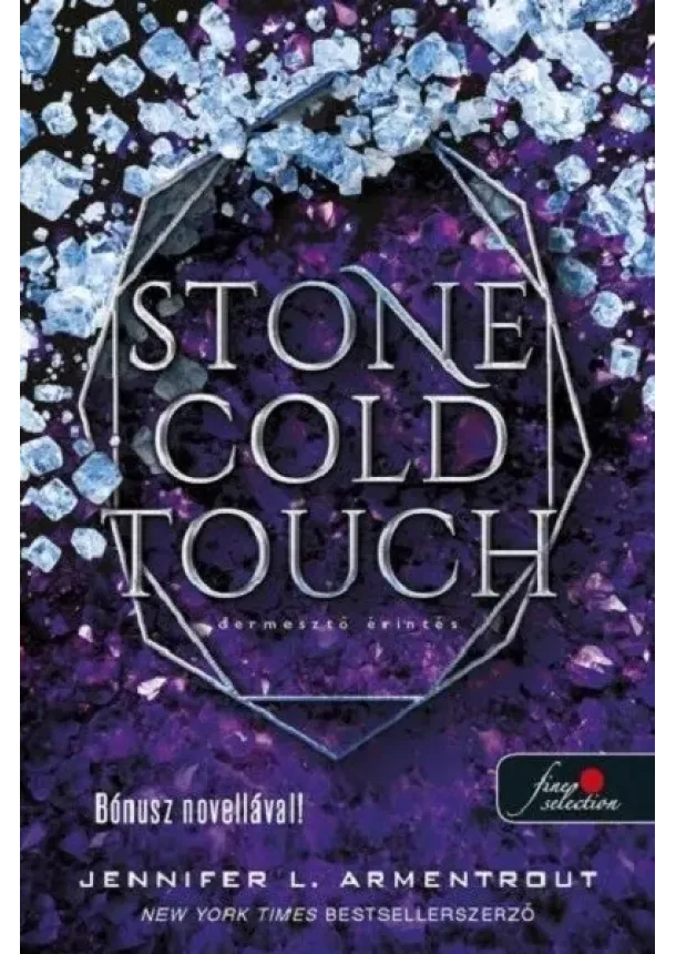 Jennifer L. Armentrout - Stone Cold Touch - Dermesztő érintés - Komor elemek 2. (új kiadás)