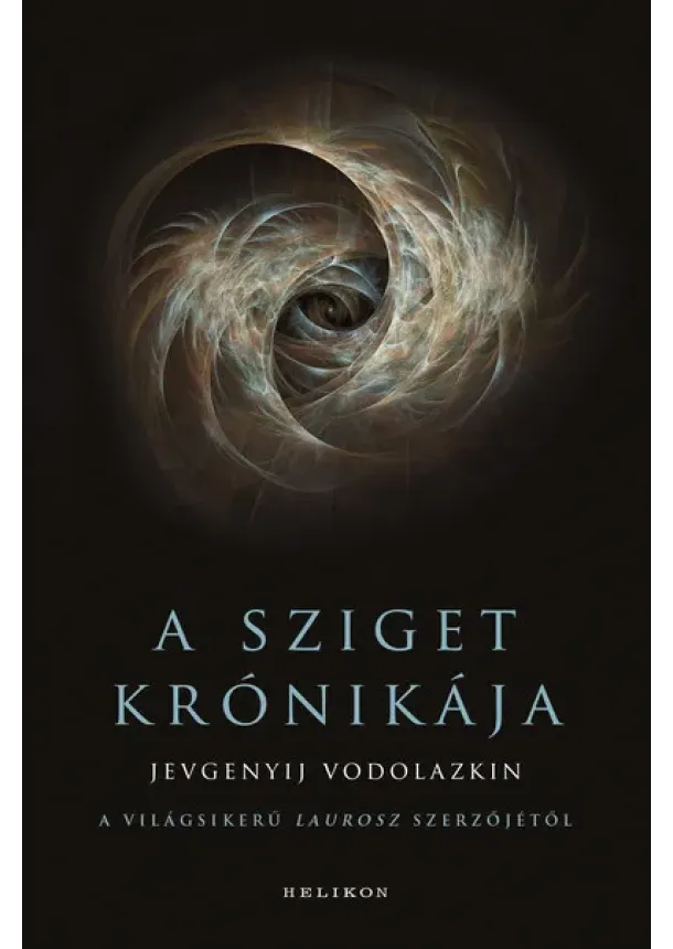Jevgenyij Vodolazkin - A Sziget krónikája
