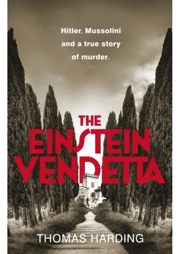 Thomas Harding - The Einstein Vendetta