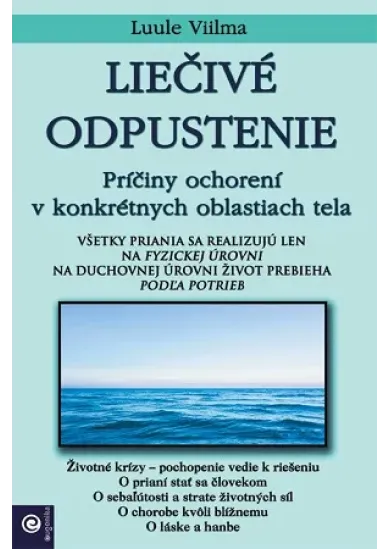 Liečivé odpustenie - Príčiny ochorení v konkrétnych oblastiach tela