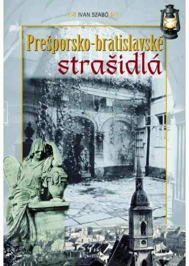 Prešporsko-bratislavské strašidlá