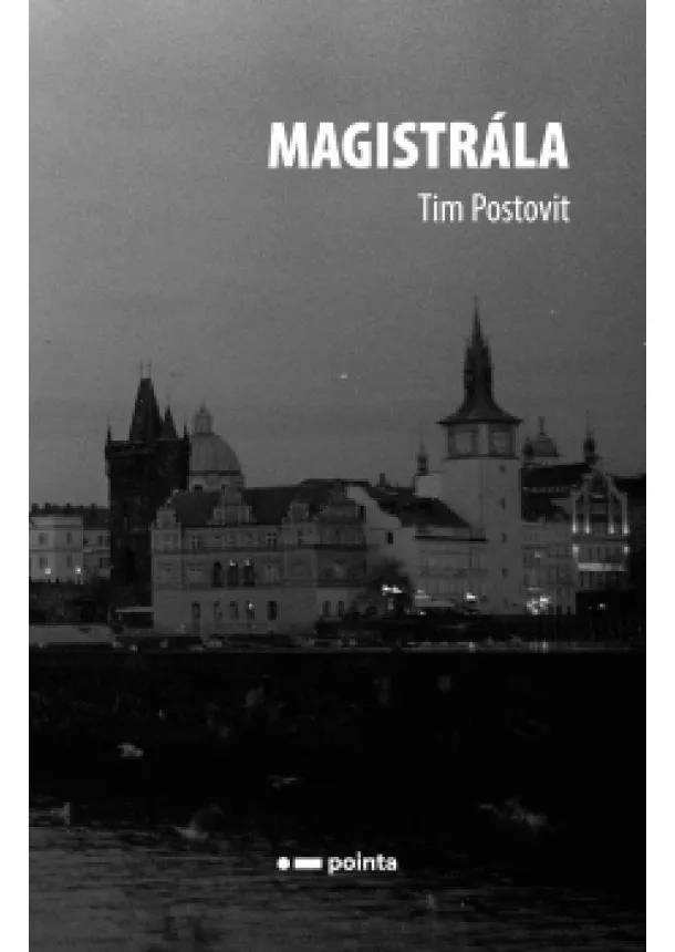 Tim Postovit - Magistrála