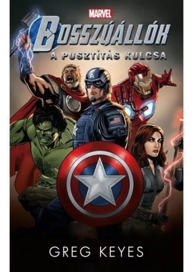 Bosszúállók: A Pusztítás Kulcsa - Marvel regénysorozat