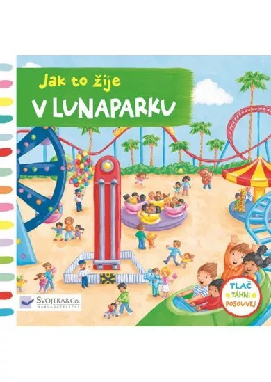 Jak to žije v lunaparku