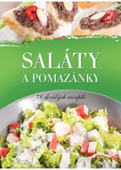 Saláty a pomazánky - 78 skvělých receptů