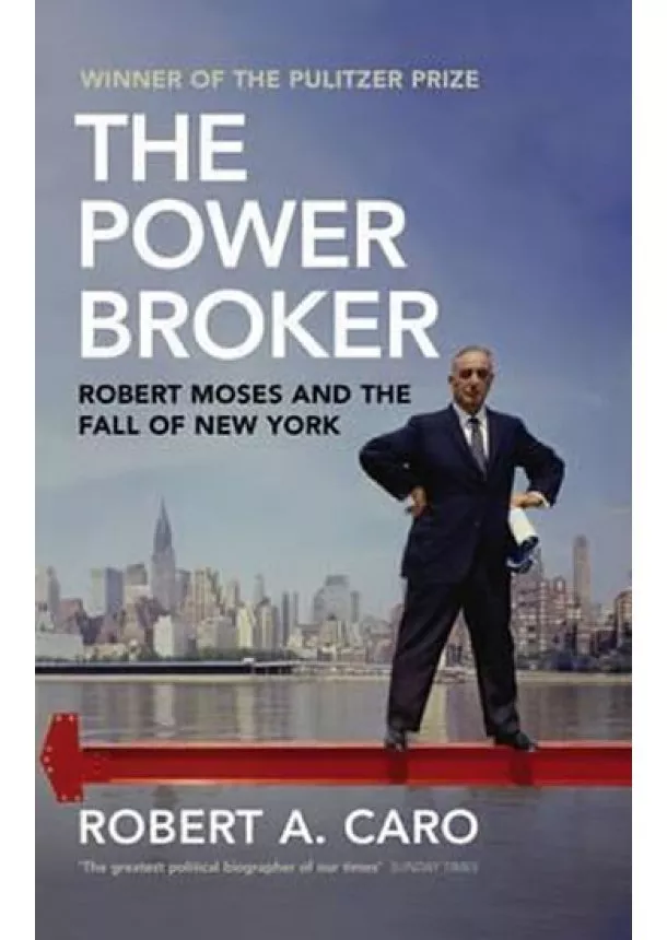 Robert A Caro - The Power Broker