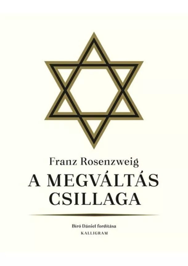 Franz Rosenzweig - A megváltás csillaga