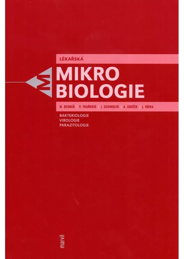 Marek Bednář  - Lékařská mikrobiologie - Bakteriologie, virologie, parazitologie