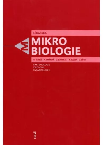 Lékařská mikrobiologie - Bakteriologie, virologie, parazitologie