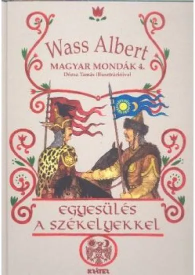 EGYESÜLÉS A SZÉKELYEKKEL