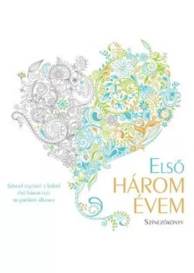 ELSŐ HÁROM ÉVEM - FIÚ