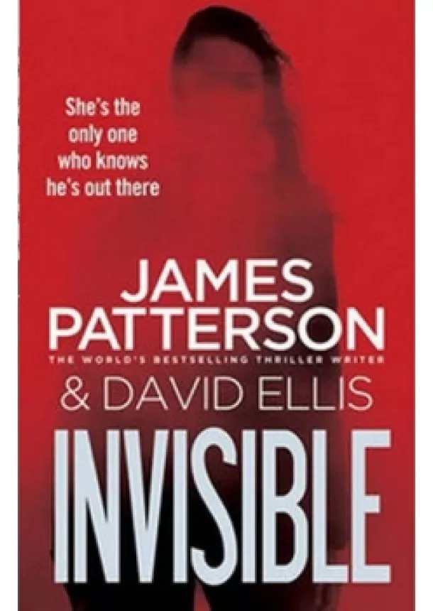 James Patterson - Invisible