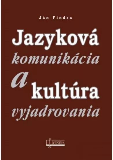 Jazyková komunikácia a kultúra vyjadrovania