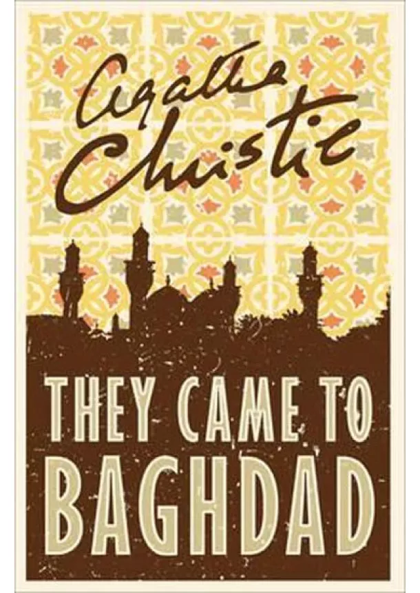 Agatha Christie - They Came To Baghdad