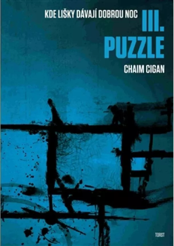 Chaim Cigan - Puzzle - Kde lišky dávají dobrou noc III.