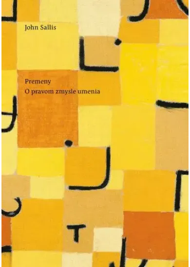 Premeny. O pravom zmysle umenia